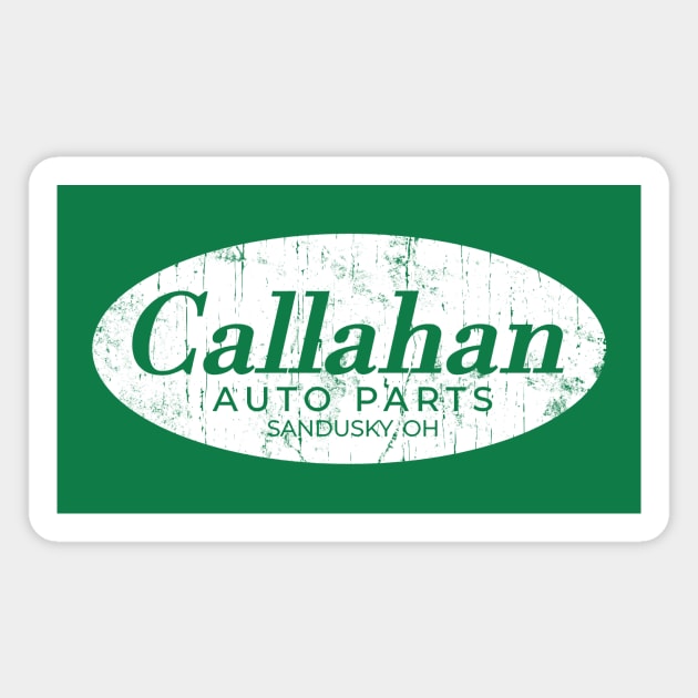 Callahan Auto Parts Magnet by wallofgreat